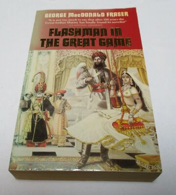 George MacDonald Fraser - Flashman in the Great Game - paperback, 1989 Foto 1 de 3