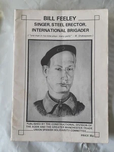 Bill Feeley: Singer, Steel Erector, International Brigader (booklet, 1978) - Picture 1 of 3