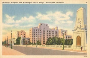 Postcard Delaware Hospital Washington Street Bridge Wilmington Delaware - Picture 1 of 2