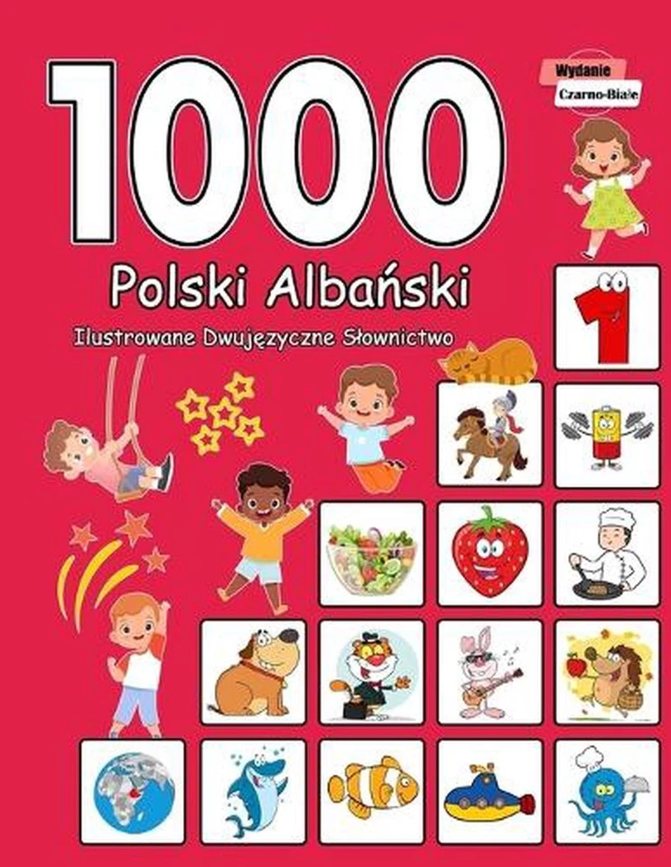 1000 Polski Albaski Ilustrowane Dwujzyczne Slownictwo (Wydanie Czarno-Biale): Po - Image 1 of 1
