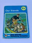 Ladybird Book - Our Friends - Key Words Reading Scheme 6a