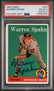 WARREN SPAHN 1958 TOPPS PSA/DNA ON CARD AUTO 4/10 ! *JUST GRADED ! LEFTY HOFER ! - Picture 1 of 2