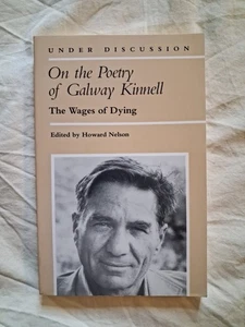 On the Poetry of Galway Kinnell : The Wages of Dying PB 1988. - Picture 1 of 6