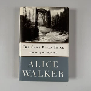 The Same River Twice Alice Walker 1996 First Edition Hardcover Scribner - Picture 1 of 10