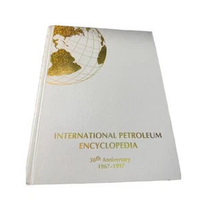 International Petroleum Encyclopedia by Penn Well 30th Anniversary HC 1997 Gas - Picture 1 of 6