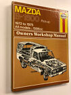 Mazda B-1600 Pick-Up Besitzer Werkstatthandbuch von Peter Ward - Pub: Haynes 1976 HB