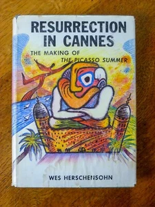 Resurrection in Cannes: The Making of The Picasso Summer (Hardback, 1979) - Picture 1 of 5