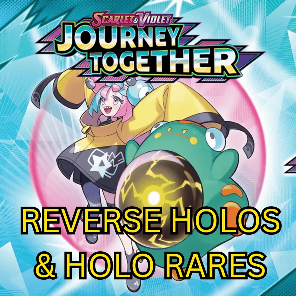 CHOOSE YOUR CARD | Journey Together | Reverse Holo and Rares Master Set Builder - Image 1 of 1