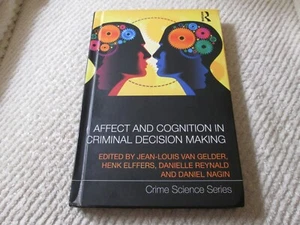 Affect and Cognition in Criminal Decision Making HC by Jean-Louis van Gelder - Imagen 1 de 12