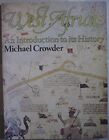 West Africa: An Introduction to Its ... by Crowder, Michael Paperback / softback