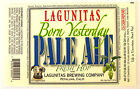 Lagunitas Brewing BORN YESTERDAY PALE ALE beer label CA 12oz  Var. #2