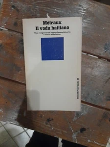 Alfred Métraux Il vodu haitiano Una religione tra leggenda sanguinaria e realtà  - Picture 1 of 1