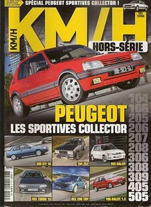 KM/H HS 2013 PEUGEOT LES SPORTIVES COLLECTOR 205 GTI 309 GTI 16 104 ZS2 405 T16 - Bild 1 von 3