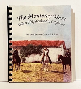 Julianne Burton-Carvajal / Monterey Mesa Oldest Neighborhood Signed 1st ed 2002 - Bild 1 von 3