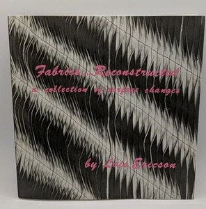 Signed! Fabrics Reconstructed a Collection of Surface Changes by Lois ... - Imagen 1 de 4