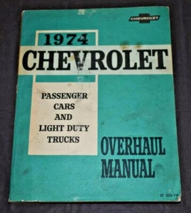1974 Chevrolet Passenger Cars & Light Duty Trucks Overhaul Manual ~ ST333-74 - Picture 1 of 5