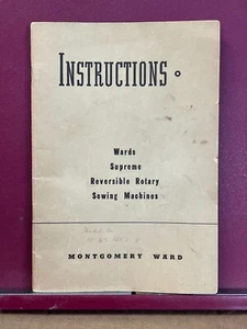 Instructions Wards Supreme Reversible Rotary Sewing Machines Model # 15 NS 1651 - Picture 1 of 3