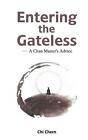 Entering the Gateless: A Chan Master's Advice by Master Chi Chern (English) Pape