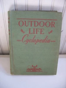 Outdoor Life Cyclopedia 1944 HC Book Fishing Hunting Wilderness Fort Benning GA - Imagen 1 de 9