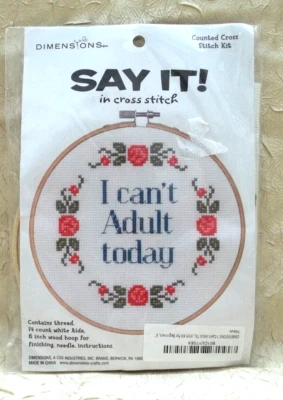 Dimensions Say It! Counted Cross Stitch Kit 6" Round-Can't Adult Today Beginners - Image 1 of 4