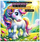 One Day With Unik The Unicorn The Great Glitter Caper By Wise Whimsy Hardcover