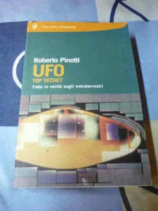 Ufo top secret Roberto Pinotti - Foto 1 di 1