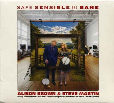 Alison Brown & Steve Martin - Safe Sensible And Sane (CD) - Charts/Contempora... - Bild 1 von 2