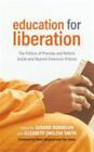 Education For Liberation: The Politics Of Promise And Reform Inside And Beyon...