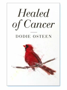 Healed of Cancer - by Dodie Osteen - Picture 1 of 2