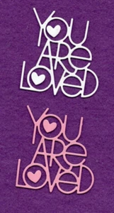 YOU ARE LOVED die cuts scrapbook cards - Picture 1 of 1