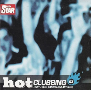 HOT CLUBBING 03 ( DAILY STAR Newspaper CD ) - Bild 1 von 3