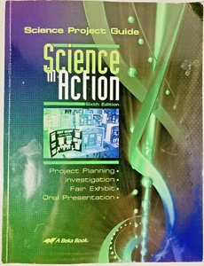 Textbook ABeka Science Project Guide: Science in Action 6th Edition #17531507  - Picture 1 of 8