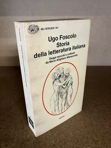 STORIA DELLA LETTERATURA ITALIANA per saggi Ugo Foscolo Gli Struzzi 191 Einaudi - Bild 1 von 5