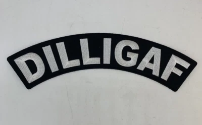 DILLIGAF BIKER ROCKER PATCH 11"X2.25” Embroidered Motorcycle Biker Vest Jacket - Image 1 of 4