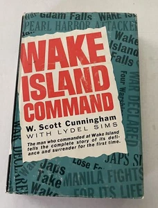 W. Scott Cunningham WAKE ISLAND COMMAND 1961 First Edition World War II Navy - Picture 1 of 12
