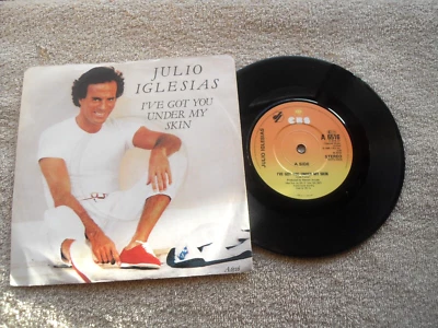 JULIO IGLESIAS  I'VE GOT YOU UNDER MY SKIN CBS RECORDS UK 7" SINGLE in P/SLEEVE - Image 1 of 2