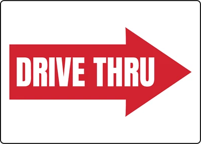 DRIVE THRU - RESTAURANT FAST WINDOW FOOD OUTDOOR | Adhesive Vinyl Sign Decal - Image 1 of 4