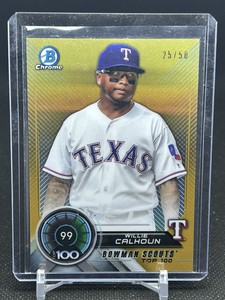 Willie Calhoun 2018 Bowman Chrome Refractor Gold /50 Scouts' Top 100 Rangers
