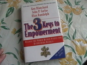 The 3 Keys To Empowerment by Blanchard, Carlos, & Randolph. (Hardcover) - Picture 1 of 12