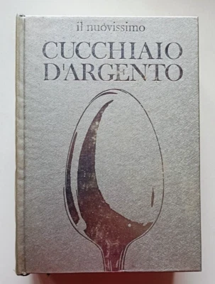 IL NUOVISSIMO CUCCHIAIO D'ARGENTO, 6a ed Editoriale Domus 1972. OTTIMO - Immagine 1 di 4