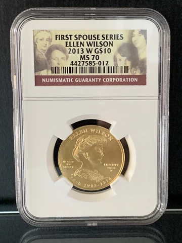 2013-W Ellen Wilson $10 NGC MS70 - First Spouse .999 Gold Perfect 70 Cover