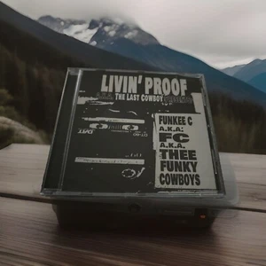 LIVIN’ PROOF Do A.K.A THE LAST COWBOY Presents:Funkee C/FC THEE FUNKY COWBOYS CD - Picture 1 of 2