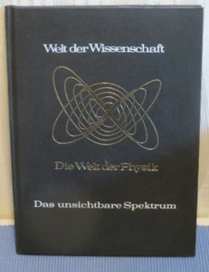 Welt der Wissenschaft - Die Welt der Physik  Das unsichtbare Spektrum - Bild 1 von 1