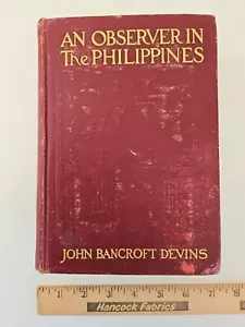 An Observer in the Philippines by John Bancroft Devins 1905 HB Book 402p HTF DPL - Picture 1 of 8