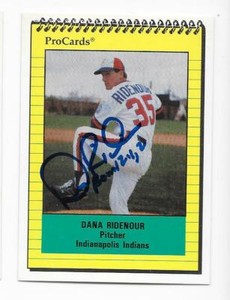DANA RIDENOUR 1991 PROCARDS AUTOGRAPHED SIGNED # 460 INDIANAPOLIS INDIANS EXPOS