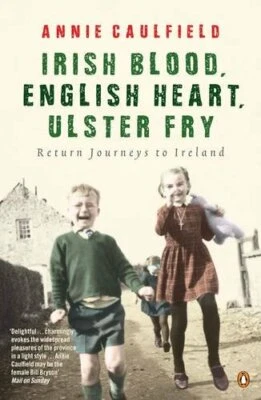 Irish Blood, English Heart, Ulster Fry: Return... by Caulfield, Annie 014101461X - Image 1 of 2