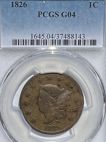 1826 CORONET HEAD US LARGE CENT COIN PCGS G4 LOW BALL REGISTRY Cover