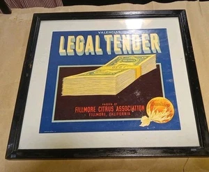 LEGAL TENDER ORIGINAL 1930s FILLMORE CALIFORNIA ORANGE FRUIT CRATE LABEL FRAMED - Picture 1 of 2