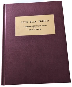 Vintage Let's Play Bridge A Manual of Bridge Lessons Edith H. Horne Hardcover - Picture 1 of 7