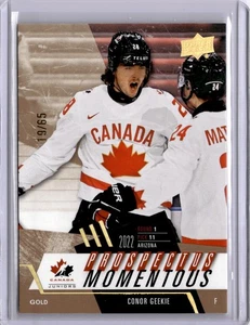 CONOR GEEKIE Prospekt Momentous GOLD /65 2024 24 Team Canad #PM-5 - Bild 1 von 2